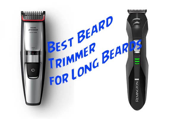 Beard Trimmer for Long Beards